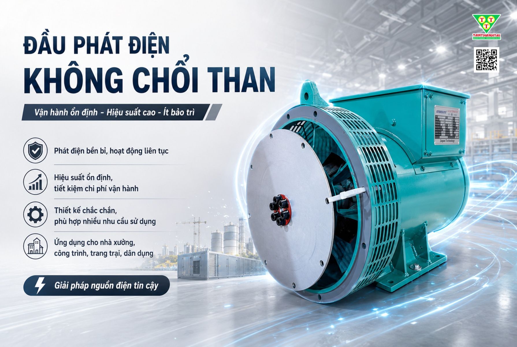 ĐẦU PHÁT ĐIỆN KHÔNG CHỔI THAN 1 BẠC ĐẠN, GIẢI PHÁP VẬN HÀNH ỔN ĐỊNH CHO DOANH NGHIỆP