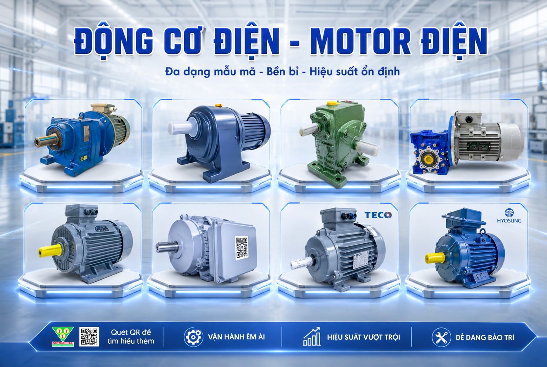 ĐỘNG CƠ ĐIỆN – MOTOR ĐIỆN CHẤT LƯỢNG CAO