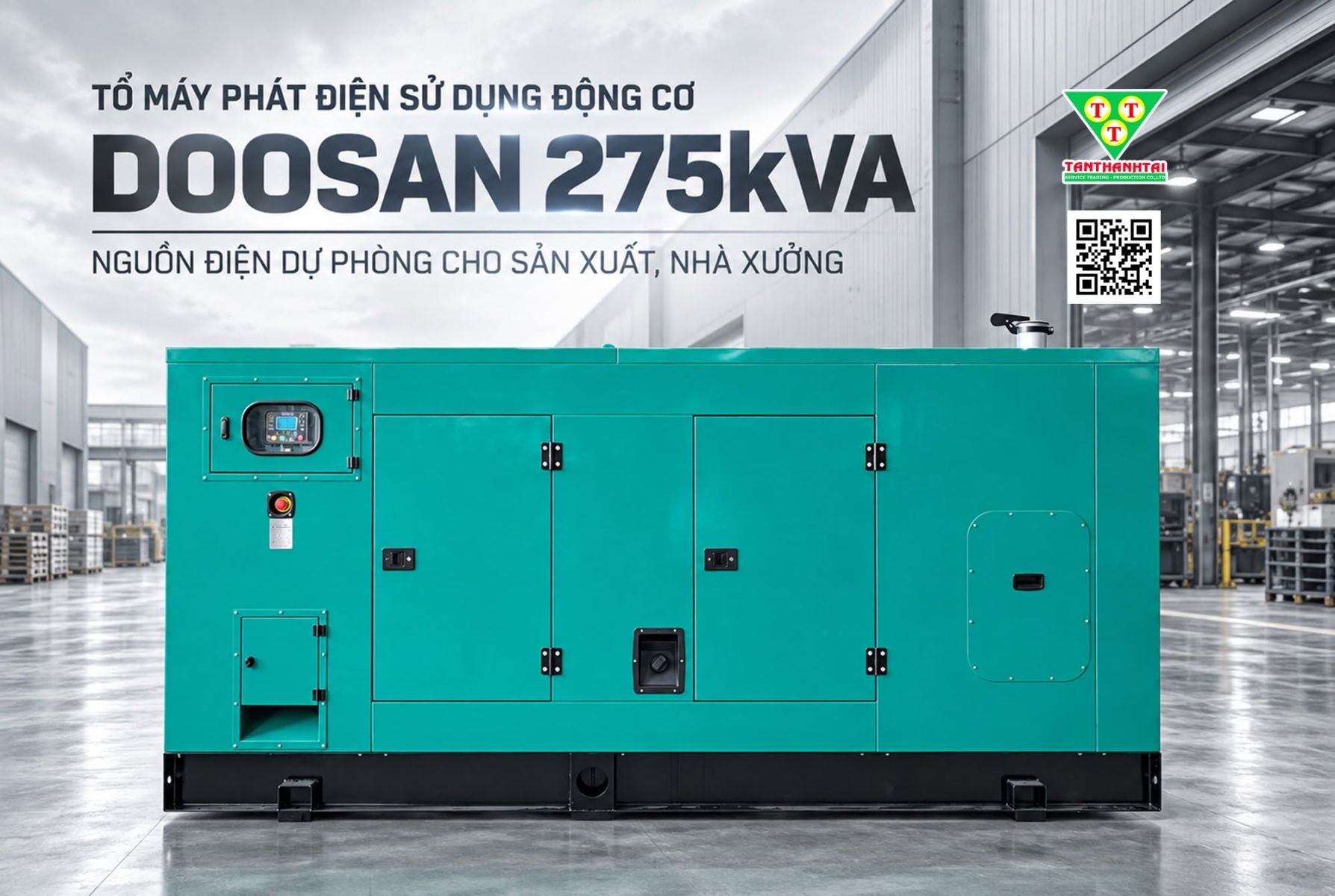 TỔ MÁY PHÁT ĐIỆN ĐỘNG CƠ DOOSAN 275kVA - NGUỒN ĐIỆN DỰ PHÒNG CHO SẢN XUẤT, NHÀ XƯỞNG